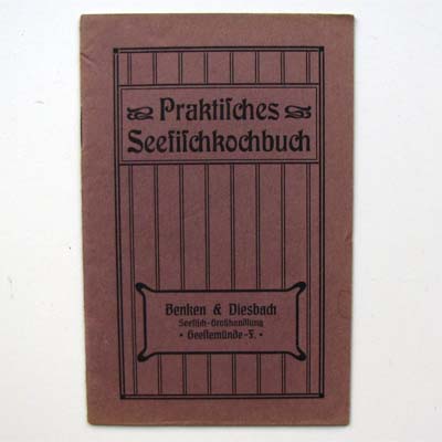 Praktisches Seefischkochbuch, um 1915