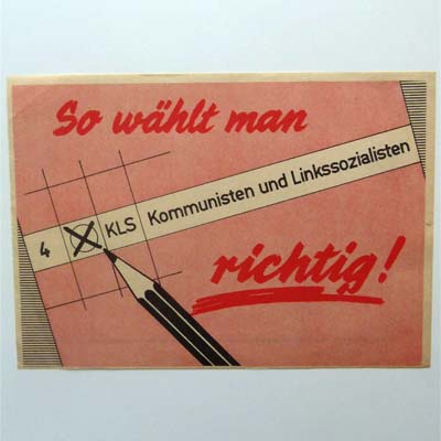 Wahlflyer, Kommunisten & Linkssozialisten, um 1955
