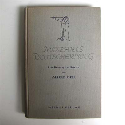 Mozarts deutscher Weg, Alfred Orel, 1943
