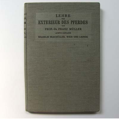 Lehre vom Exterieur des Pferdes, Franz Müller, 1916