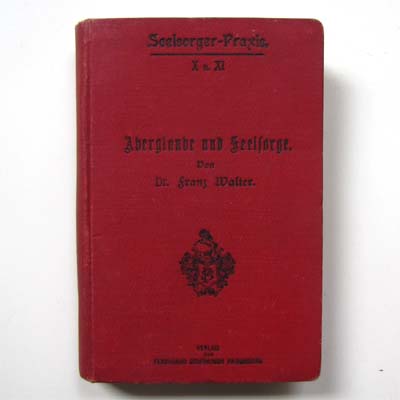 Aberglaube und Seelsorge, Seelsorger-Praxis, 1904