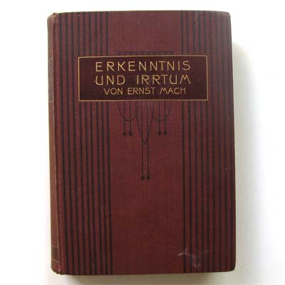 Erkenntnis und Irrtum, Ernst Mach1905