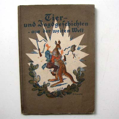 Tier- und Jagdgeschichten, Illustr. Oskar Laske, 1926