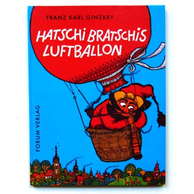 Hatschi Bratschis Luftballon, F.K. Ginzkey, 1968