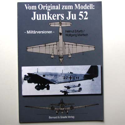 Vom Original zum Modell: Junkers Ju 52, Militärvers.