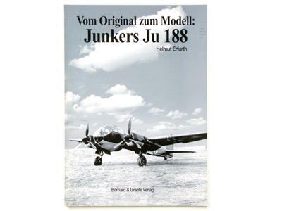 Vom Original zum Modell: Junkers Ju 188, H. Erfurth