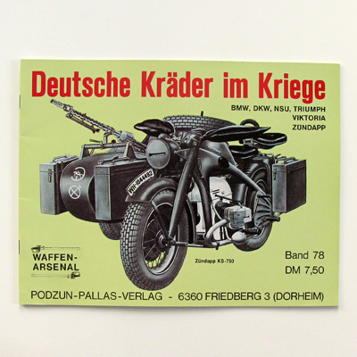 Deutsche Kräder im Kriege, Podzun Band 78, S. Knittel