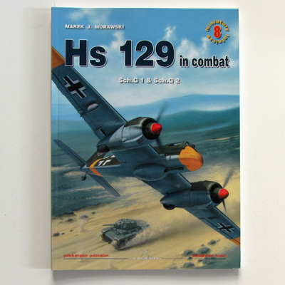 Hs 129 in combat, Miniatury Lotnicze 8, M. Murawski