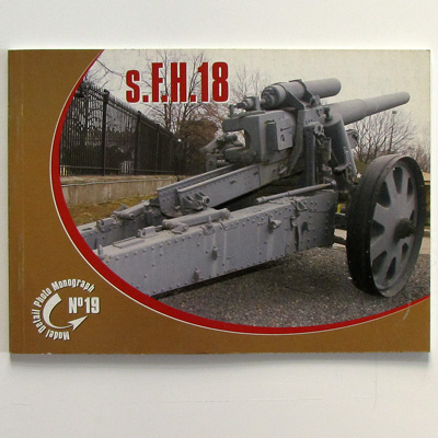 Field Howitzer s.F.H.18, Photo Monograph N° 19