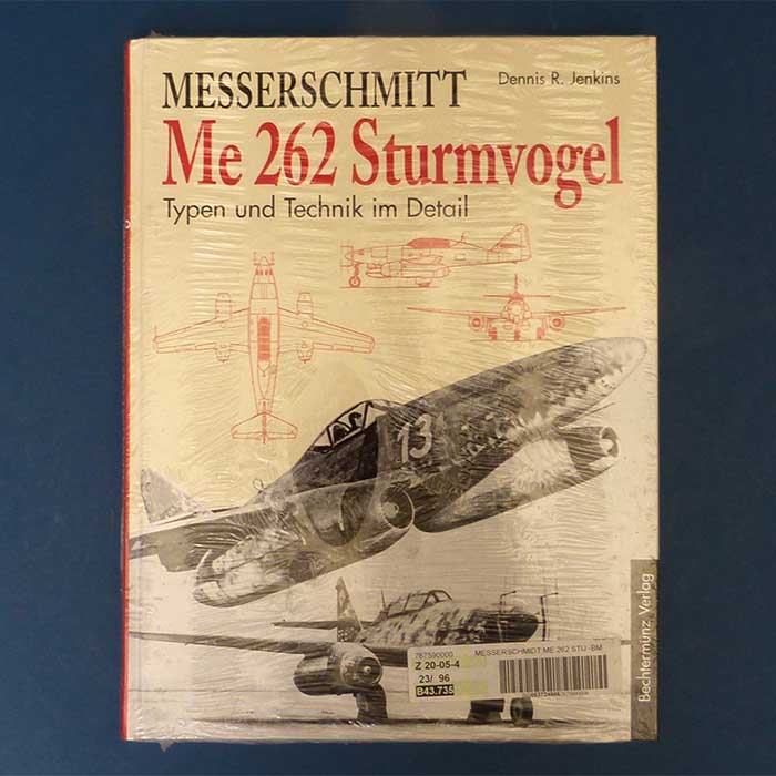 Messerschmitt Me262 Sturmvogel, Dennis R. Jenkins