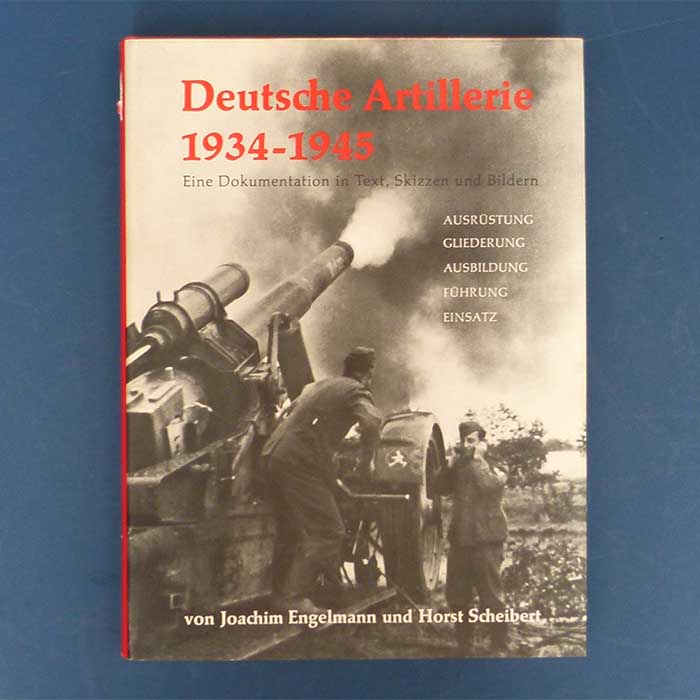 Deutsche Artillerie 1934-1945, Joachim Engelmann