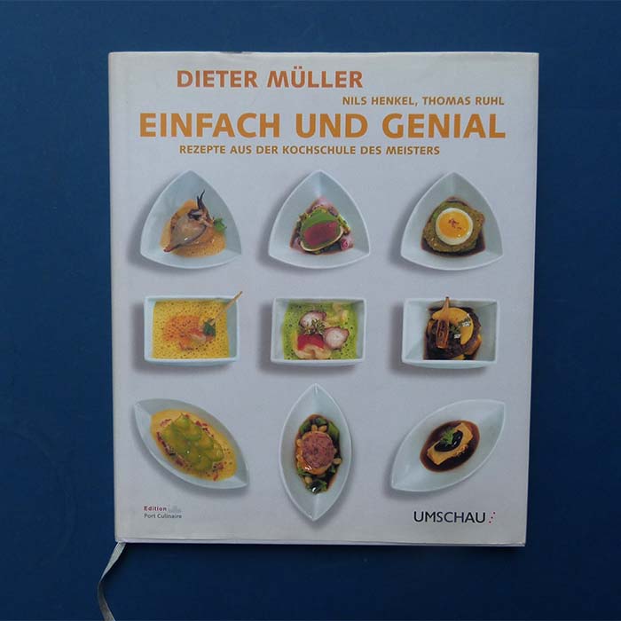Einfach und Genial - Dieter Müller, Kochbuch
