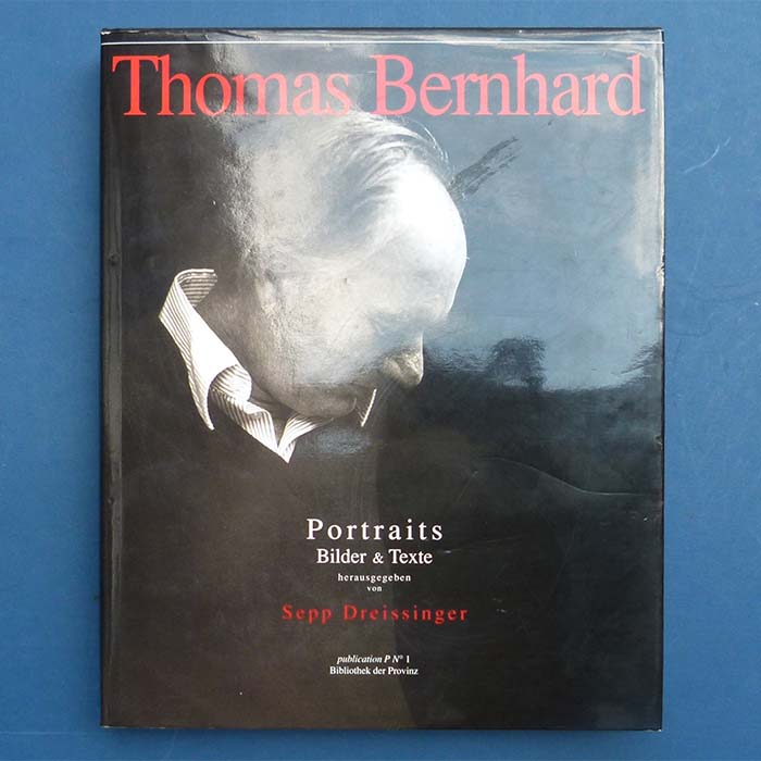 Thomas Bernhard, Portraits, Bilder und Texte