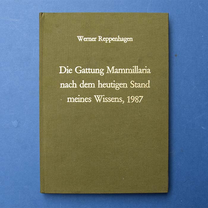Die Gattung Mammillaria, Werner Reppenhagen, 1987