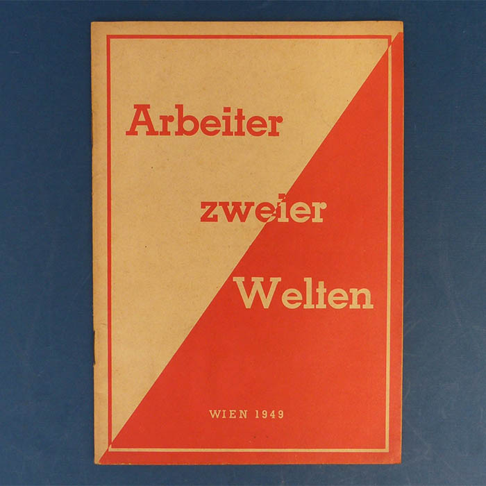 Arbeiter zweier Welten, Propaganda-Broschüre, 1949