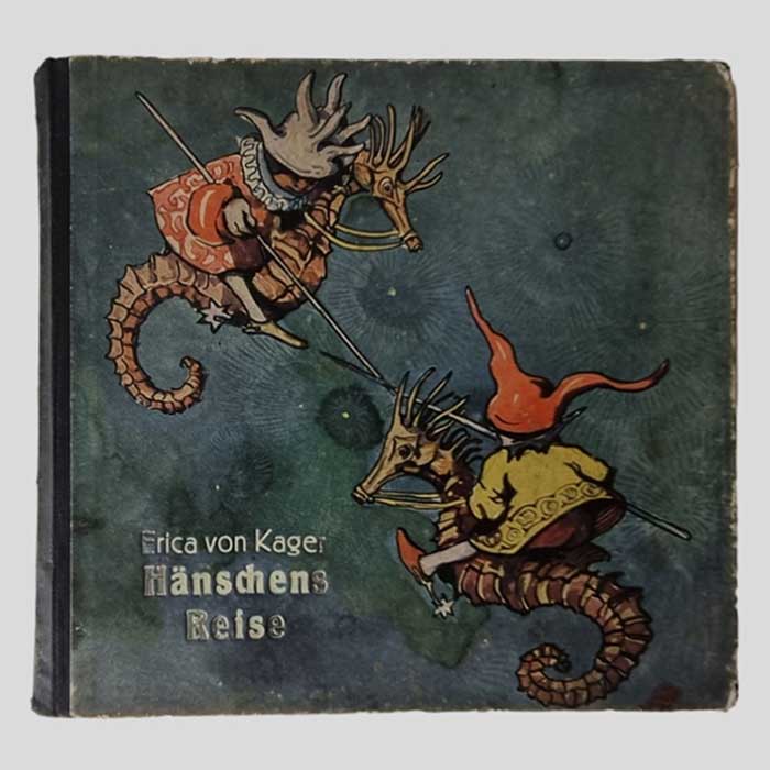 Hänschens Reise, Erica von Kager, Märchen