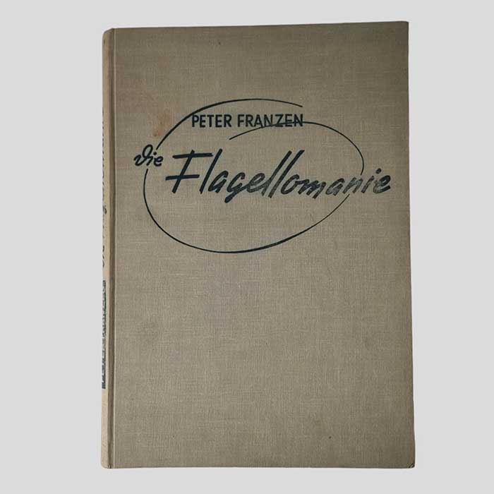 Die Flagellomanie, Peter Franzen, 1956
