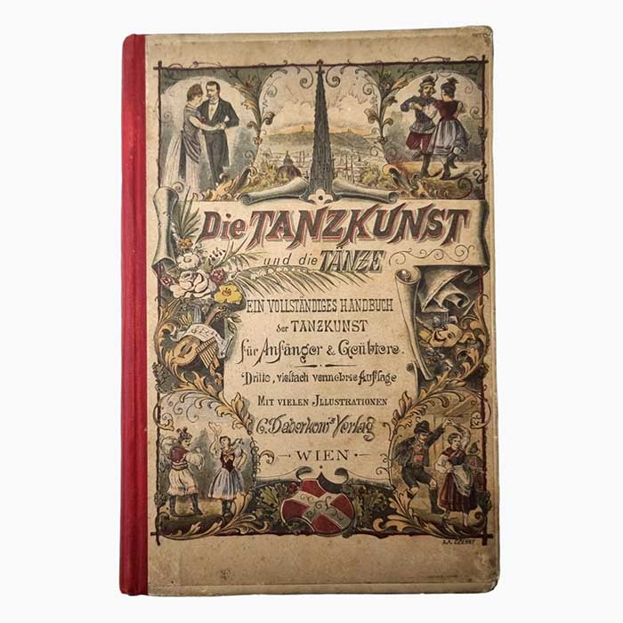 Die Tanzkunst und die Tänze, Buch, Wien, 1889