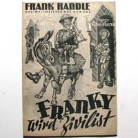 Franky wird Zivilist, Frank Randle, Filmprogramm