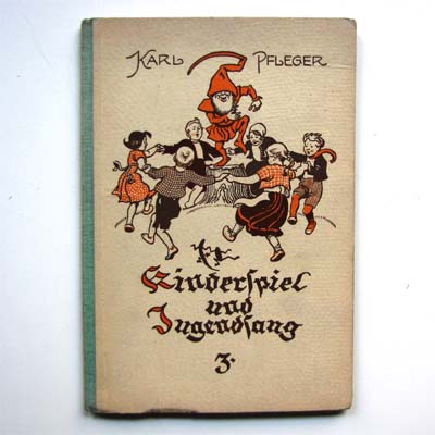 Kinderspiel und Jugendsang, Karl Pfleger, 1929