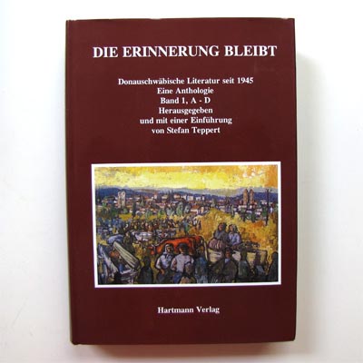 Die Erinnerung bleibt. Donauschwäbische Literatur, 1995