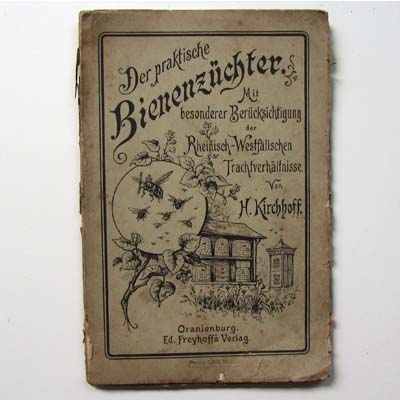 Der praktische Bienenzüchter, H. Kirchhoff, 1888