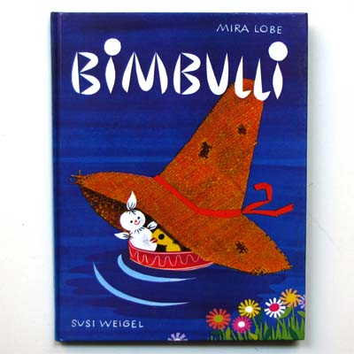 Bimbulli, Mira Lobe, Susi Weigel, 1964