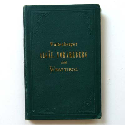 Algäu, Vorarlberg und Westtirol, Waltenberger, 1873