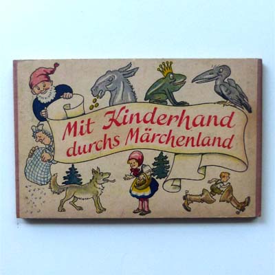 Mit Kinderhand durchs Märchenland, Leporello, um 1930
