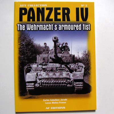 Panzer IV - The Wehrmacht's armoured fist, AFV Coll.
