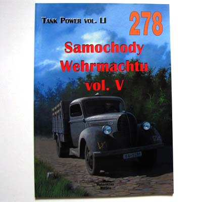 Samochody Wehrmachtu, Wydawictwo Militaria 278, 2007