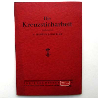 Die Kreuzsticharbeit, Handarbeit, C. Mertens-Goetjes