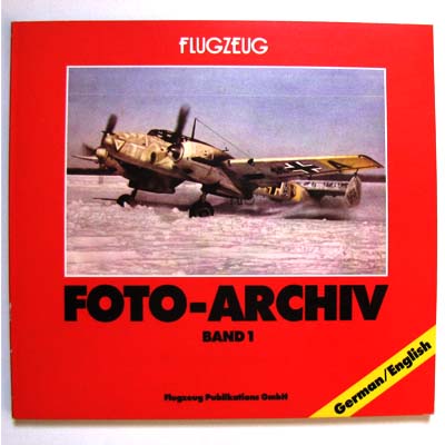 Flugzeug Foto-Archiv / Band 1, 1988