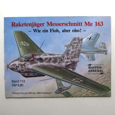 Raketenjäger Messerschmitt Me 163 - Wie Floh, aber oho!