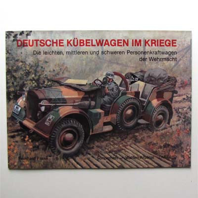 Deutsche Kübelwagen im Kriege - Reinhard Frank