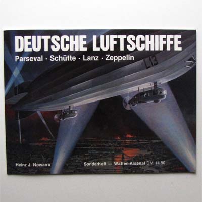 Deutsche Luftschiffe - Parseval - Schütte - H. Nowarra