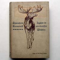 Jagden in amerikanischer Wildnis, Theodore Roosevelt