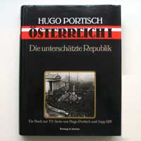 Österreich I, Die unterschätzte Republik, Hugo Portisch