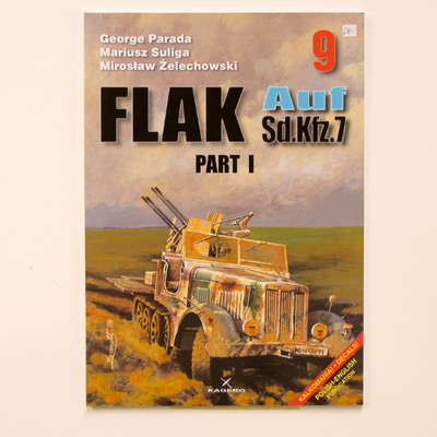 Flak auf Sd.Kfz.7 Part I, G. Parada, Edition Kagero 9 