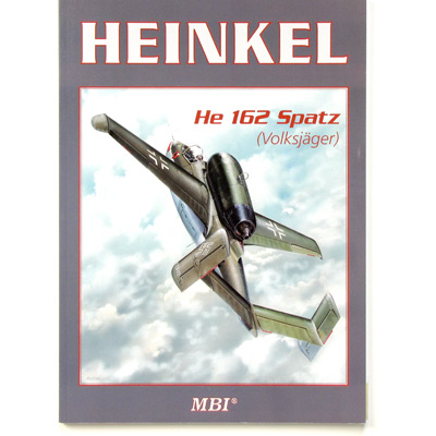 Heinkel He 162 Spatz, M. Balous, MBI Publishing