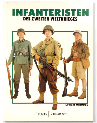 Infanteristen 2. WK, L. Mirouze, Europa Militaria 2