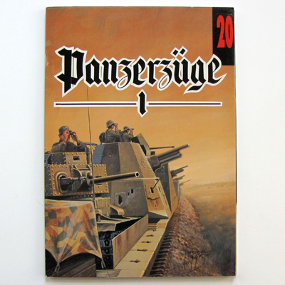 Panzerzüge I, Militaria 20, H. & W. Trojca