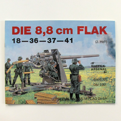 Die 8,8 cm Flak, Podzun Band 101, W. Müller