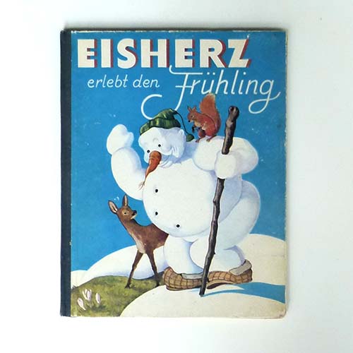 Eisherz erlebt den Frühling, Kinderbuch, 1950