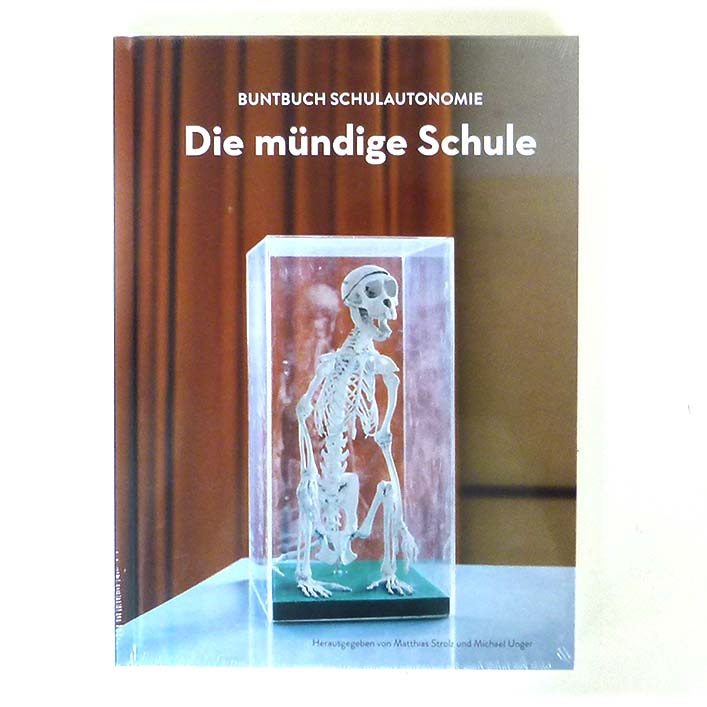 Die mündige Schule, Buntbuch Schulautonomie, 2015