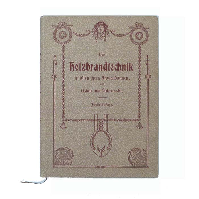 Holzbrandtechnik, Oskar von Sabranski, um 1910