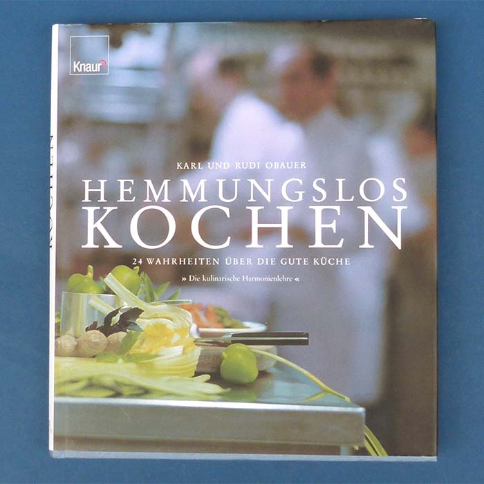 Hemmungslos Kochen, Karl und Rudi Obauer