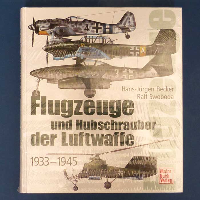 Flugzeuge und Hubschrauber der Luftwaffe 1933-1945