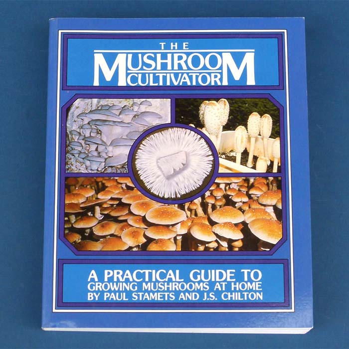 The Mushroom Cultivator, Guide to Growing, 1983