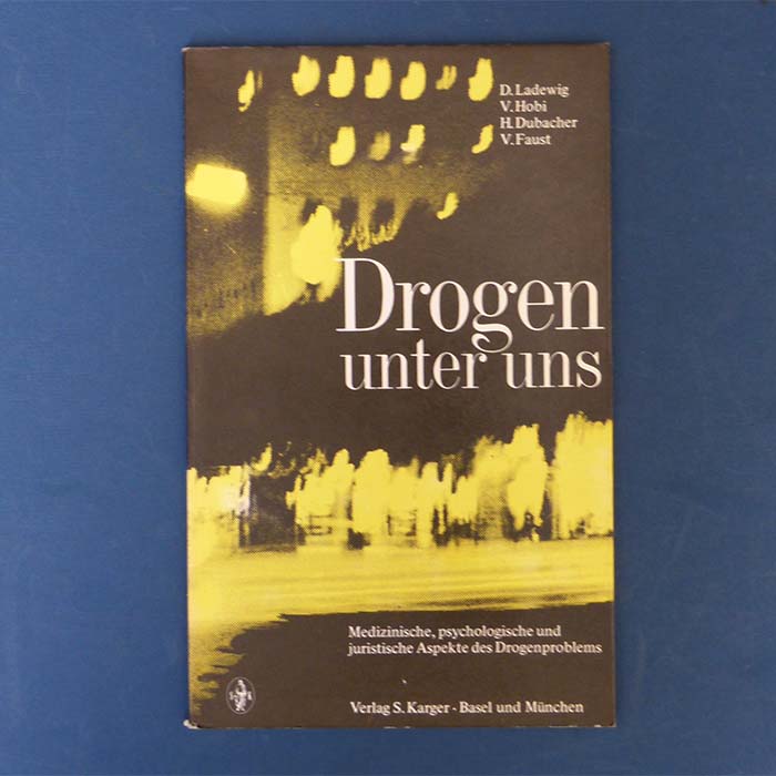 Drogen unter uns, Ladewig, Hobi, Dubacher, Faust